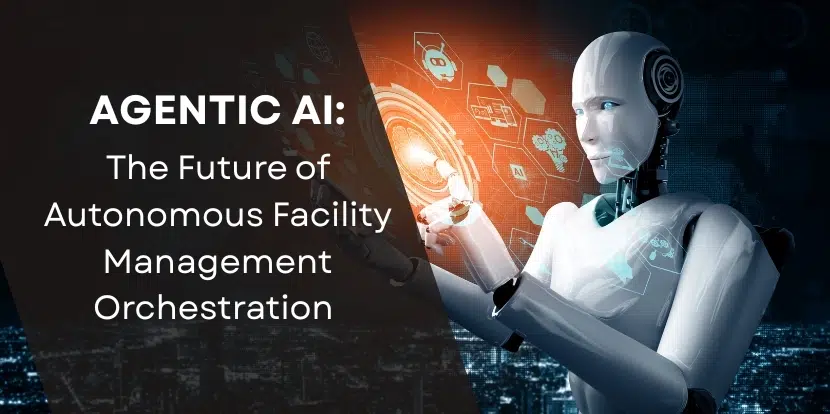 Agentic AI in Facility Management