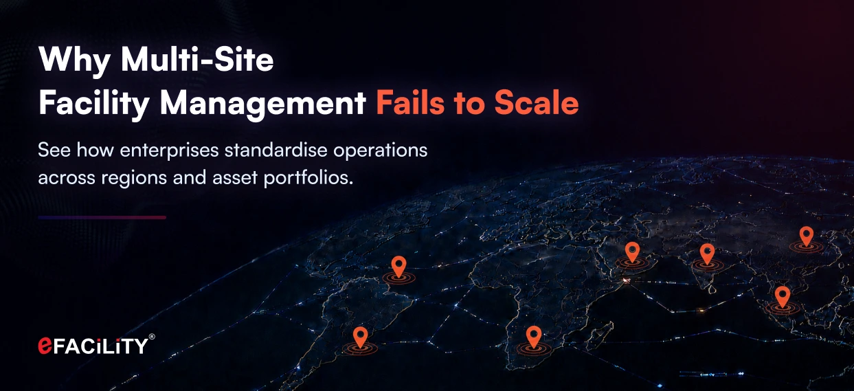 Multi-site facility management across regions and asset portfolios